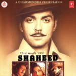 23Rd March 1931: Shaheed - Anand Raaj Anand Song Download